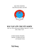 BÀI TẬP LỚN TRUYỀN KHỐI      ĐỀ TÀI: XÂY DỰNG HỆ THỐNG TRÍCH LY TÁCH  DẦU THỰC VẬT