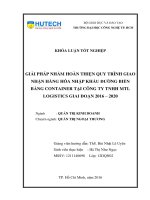 Giải pháp nhằm hoàn thiện quy trình giao nhận hàng hóa nhập khẩu đường biển bằng container tại công ty TNHH MTL logistics giai đoạn 2016   2020