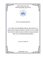 Các nhân tố ảnh hưởng đến sự hài lòng của khách hàng đối với dịch vụ được cung cấp bởi ngân hàng thương mại cổ phần ngoại thương việt nam, chi nhánh khánh hòa 