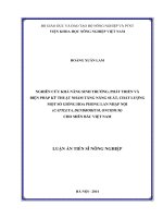 Nghiên cứu khả năng sinh trưởng, phát triển và biện pháp kỹ thuật nhằm tăng năng suất, chất lượng giống hoa phong lan nhập nội (cattleya, dendrobium, oncidium) cho miền bắc việt nam ( Luận án tiến sĩ)