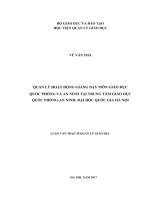Quản lý hoạt động giảng dạy môn Giáo dục quốc phòng và an ninh tại Trung tâm Giáo dục quốc phòng  An ninh, Đại học Quốc gia Hà Nội (Luận văn thạc sĩ)