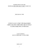 CƠ SỞ LÝ LUẬN VÀ THỰC TIỄN HOẠCH ĐỊNH CHIẾN LƯỢC PHÁT TRIỂN KHOA HỌC KỸ THUẬT VÀ CÔNG NGHỆ CÔNG AN NHÂN DÂN
