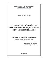 Xây dựng hệ thống bài tập trắc nghiệm khách quan trong phân môn chính tả lớp 3 (2014) 