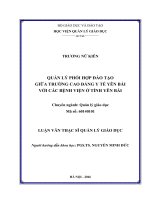 Quản lý phối hợp đào tạo giữa trường Cao đẳng Y tế Yên Bái với các bệnh viện ở tỉnh Yên Bái (Luận văn thạc sĩ)