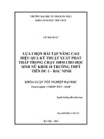 Lựa chọn bài tập nâng cao hiệu quả kỹ thuật xuất phát thấp trong chạy 100m cho học sinh nữ khối 10 trường THPT Tiên Du 1  Bắc Ninh (Khóa luận tốt nghiệp)