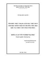 Tìm hiểu thực trạng giáo dục thể chất cho học sinh ở một số trường tiểu học khu vực phúc yên tỉnh vĩnh phúc