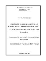 Nghiên cứu giải pháp làm tăng lợi ích của dải đất dành cho đường phố và ví dụ áp dụng cho một tuyến phố ở đà nẵng (tt) 