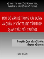 MỘT SỐ VẤN ĐỀ TRONG XÂY DỰNG VÀ QUẢN LÝ CÁC TRUNG TÂM/TRẠM QUAN TRẮC MÔI TRƯỜNG