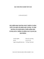 Đặc điểm sinh trưởng phát triển và năng suất của một số giống đậu tương và ảnh hưởng của phân bón lá đến giống đậu tương ĐVN 6 trồng vụ đông 2015 tại an lão   hải phòng 