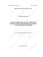Nâng cao hiệu quả quản lý kiến trúc cảnh quan khu công nghiệp nguyễn đức cảnh thành phố thái bình (tt) 