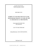 Nghiên cứu hấp phụ metylen xanh, phẩm đỏ đh 120 bằng vật liệu bã chè và thăm dò xử lý môi trường ( Luận án tiến sĩ)
