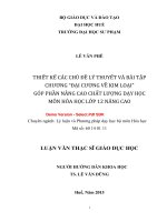 Thiết kế đề cương bài học theo chủ đề chương “đại cương về kim loại” góp phần nâng cao chất lượng dạy học môn hóa học lớp 12 nâng cao (tt) 