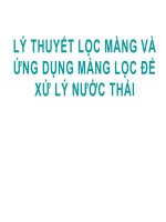 LỌC MÀNG VÀ ỨNG DỤNG MÀNG LỌC ĐỂ XỬ LÝ NƯỚC THẢI