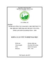 Đánh giá công tác giao đất, cho thuê đất và thu hồi đất trên địa bàn Huyện Văn Lãng  tỉnh Lạng Sơn giai đoạn 2014  2016 (Khóa luận tốt nghiệp)