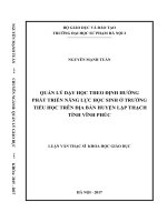 Quản lý dạy học theo định hướng phát triển năng lực học sinh ở trường tiểu học trên địa bàn huyện lập thạch, tỉnh vĩnh phúc
