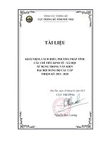 KHÁI NIỆM, CÁCH HIỂU, PHƯƠNG PHÁP TÍNH CÁC CHỈ TIÊU KINH TẾ - XÃ HỘI SỬ DỤNG TRONG VĂN KIỆN ĐẠI HỘI ĐẢNG BỘ CÁC CẤP NHIỆM KỲ 2015 - 2020