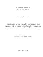 Nghiên cứu mạng truyền thông hợp tác di động băng rộng với điều kiện thông tin trạng thái kênh truyền không hoàn hảo (Luận án tiến sĩ)