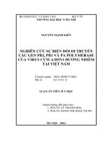 Nghiên cứu sự biến đổi di truyền các gen PB2, PB1 và PA polymerase của virus cúm a h5n1 đương nhiễm tại việt nam ( Luận án tiến sĩ)