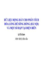 DỮ LIỆU ĐỘNG ĐẤT CHO PHÂN TÍCH HÓA LỎNG ĐÊ SÔNG HỒNG (HÀ NỘI) VÀ MỘT SỐ ĐẬP TẠI ĐIỆN BIÊN