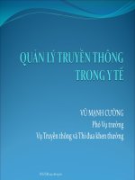 BÀI GIẢNG QUẢN LÝ TRUYỀN THÔNG TRONG Y TẾ - VŨ MẠNH CƯỜNG