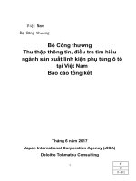 Báo cáo tổng kết Bộ Công thương Thu thập thông tin, điều tra tìm hiểu ngành sản xuất linh kiện phụ tùng ô tô tại Việt Nam