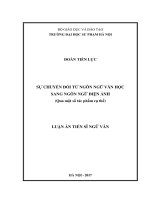 Sự chuyển đổi từ ngôn ngữ văn học sang ngôn ngữ điện ảnh (Qua một số tác phẩm cụ thể) (Luận án tiến sĩ)