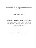 NGHIÊN CỨU HỆ THỐNG CÁC BÀI TẬP PHÁT TRIỂN THỂ LỰC CHUYÊN MÔN CHO VẬN ĐỘNG VIÊN NỮ ĐỘI TUYỂN BẮN CUNG THÀNH PHỐ HỒ CHÍ MINH SAU 1 NĂM TẬP LUYỆN