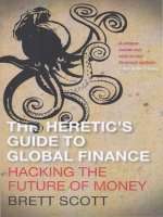 Scott   the heretics guide to global finance; hacking the future of money (2013) 