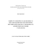NGHIÊN CỨU SỰ ẢNH HƯỞNG CỦA MẬT ĐỘ TRỒNG VÀ LIỀU LƯỢNG ĐẠM ĐẾN KHẢ NĂNG SINH TRƯỞNG VÀ PHÁT TRIỂN, HÀM LƯỢNG DẦU VÀ THÀNH PHẦN CÁC ACID BÉO TRONG HẠT CRAMBE