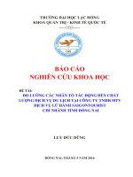 BÁO CÁO NCKH ĐO LƯỜNG CÁC NHÂN TỐ TÁC ĐỘNG ĐẾN CHẤT LƯỢNG DỊCH VỤ DU LỊCH TẠI CÔNG TY TNHH MTV DỊCH VỤ LỮ HÀNH SAIGONTOURIST
