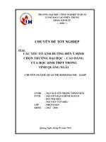 Chuyên đề tốt nghiệp CÁC YẾU TỐ ẢNH HƯỞNG ĐẾN Ý ĐỊNH CHỌN TRƯỜNG ĐẠI HỌC CAO ĐẲNG CỦA HỌC SINH THPT TẠI ĐỊA BÀN TỈNH QUẢNG NGÃI