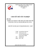 Khoa Luận Tốt Nghiệp NGHIÊN CỨU HÀNH VI SỬ DỤNG SỮA BỘT CHO TRẺ EM DƯỚI  6 TUỔI TẠI ĐỊA BÀN TỈNH QUẢNG NGÃI