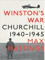 Max hastings   winstons war  churchill, 1940 945 (v5 0) 