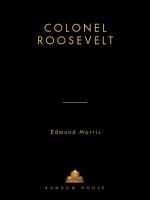 Edmund morris   MORRIS THEODORE ROOSEVELT 03   colonel roosevelt (v5 0) 