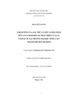 ẢNH HƯỞNG CỦA GIÁ THỂ VÀ LIỀU LƯỢNG PHÂN HỮU CƠ VI SINH ĐẾN SỰ PHÁT TRIỂN CỦA CỎ PASPALUM TẠI TRƯỜNG ĐẠI HỌC NÔNG LÂM THÀNH PHỐ HỒ CHÍ MINH