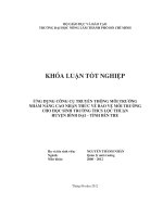 ỨNG DỤNG CÔNG CỤ TRUYỀN THÔNG MÔI TRƯỜNG NHẰM NÂNG CAO NHẬN THỨC VỀ BẢO VỆ MÔI TRƯỜNG CHO HỌC SINH TRƯỜNG THCS LỘC THUẬN HUYỆN BÌNH ĐẠI – TỈNH BẾN TRE