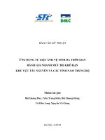 BÁO CÁO KỸ THUẬT ỨNG DỤNG TƯ LIỆU ẢNH VỆ TINH ĐA THỜI GIAN ĐÁNH GIÁ NHANH MỨC ĐỘ KHÔ HẠN KHU VỰC TÂY NGUYÊN VÀ CÁC TỈNH NAM TRUNG BỘ