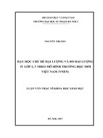 Dạy học chủ đề đại lượng và đo đại lượng ở lớp 2, 3 theo mô hình trường học mới việt nam ( VNEN)