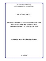 Quản lý giáo dục kỹ năng sống cho học sinh tại trường tiểu học đào phú lộc thành phố móng cái, tỉnh quảng ninh