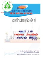 Thuyết minh dự án Khu xử lý rác thải sinh hoạt rác thải công nghiệp tại Đức Hòa Long An