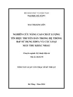 Nghiên cứu nâng cao chất lượng tín hiệu truyền dẫn trong hệ thống rof sử dụng EDFA và các loại máy thu khác nhau (tt) 
