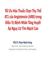 Tối Ưu Hóa Thuốc Chẹn Thụ Thể AT1 của Angiotensin (ARB) trong Điều Trị Bệnh Nhân Tăng Huyết Áp Nguy Cơ Tim Mạch Cao - PGS.TS. Phạm Mạnh Hùng