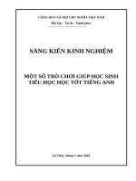 MỘT SỐ TRÒ CHƠI GIÚP HỌC SINH TIỂU HỌC HỌC TỐT TIẾNG ANH