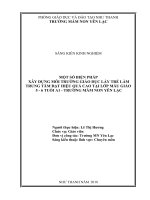 skkn một số biện pháp xây dựng môi trường giáo dục lấy trẻ làm trung tâm đạt hiệu quả cao tại lớp mẫu giáo 5 6 tuổi a1 trường mầm non yên lạc 