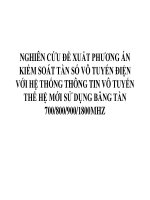 NGHIÊN CỨU ĐỀ XUẤT PHƯƠNG ÁN KIỂM SOÁT TẦN SỐ VÔ TUYẾN ĐIỆN VỚI HỆ THỐNG THÔNG TIN VÔ TUYẾN THẾ HỆ MỚI SỬ DỤNG BĂNG TẦN 700/800/900/1800MHZ