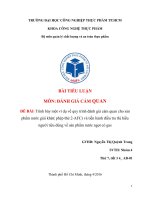 Tiểu luận trình bày một ví dụ về quy trình đánh giá cảm quan cho sản phẩm nước giải khát( phép thử 2 AFC) và tiến hành điều tra thị hiếu người tiêu dùng về sản phẩm nước ngọt có gas