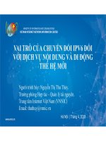 VAI TRÒ CỦA CHUYỂN ĐỔI IPV6 ĐỐI VỚI DỊCH VỤ NỘI DUNG VÀ DI ĐỘNG THẾ HỆ MỚI