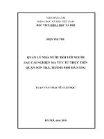 Quản lý nhà nước đối với người sau cai nghiện ma túy từ thực tiễn quận sơn trà, thành phố đà nẵng ( Luận văn thạc sĩ)