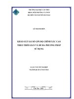 khảo sát sai sô gps đo chính xác cao theo thời gian và đê ra phương pháp sử dụng 