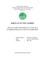 TÍNH TOÁN, THIẾT KẾ HỆ THỐNG XỬ LÝ NƯỚC THẢI XÍ NGHIỆP NHUỘM LONG AN CÔNG SUẤT 1000M  3  NGÀY 